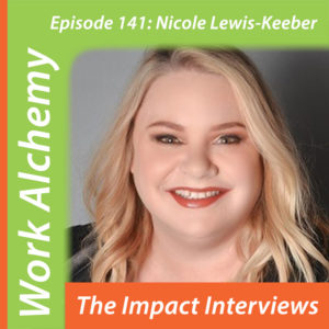 The Impact Interviews: Nicole Lewis-Keeber